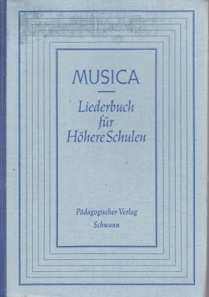 antiquarisches Buch – Musica - Liederbuch für Höhere Schulen