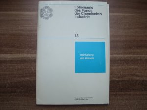 Folienserie des Fonds der Chemischen Industrie 13. Reinhaltung des Wassers