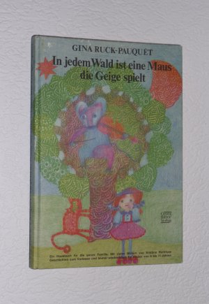 In jedem Wald ist ist eine Maus die Geige spielt - ein Hausbuch für die ganze Familie