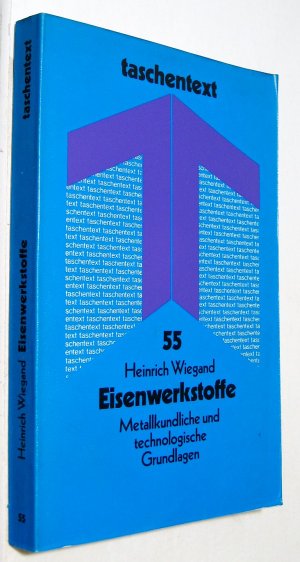 gebrauchtes Buch – Heinrich Wiegand – Eisenwerkstoffe – Metallkundliche und technologische Grundlagen