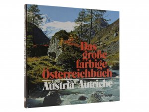 Das große farbige Österreichbuch. 3-sprachig. Austria. Autriche von Franz Schrapfeneder