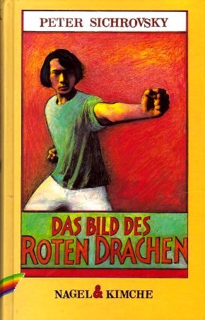 gebrauchtes Buch – Peter Sichrovsky – Das Bild des roten Drachen ( Ab 10 Jahren)