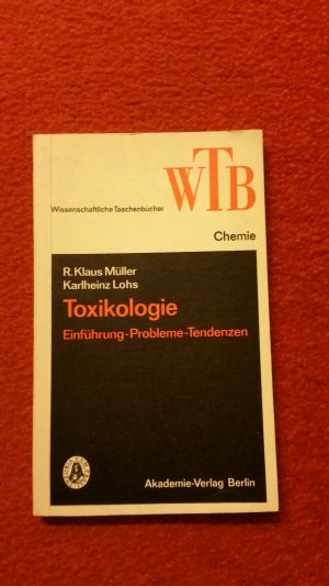 gebrauchtes Buch – R.Klaus Müller / Karlheinz Lohs – Toxikologie   -  Einführung - Probleme - Tendenzen