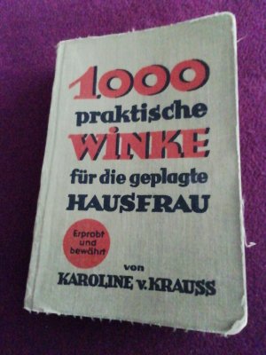 1000 praktische Winke für die geplagte Hausfrau