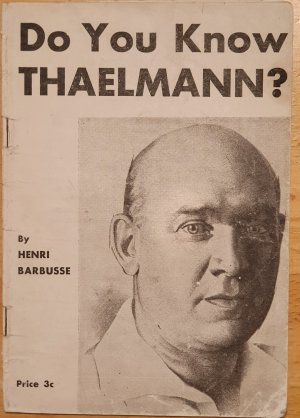 Do you know Thaelmann?