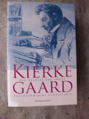 gebrauchtes Buch – Sören Kierkegaard – Der Begriff der Angst, Philosophische Schriften 2 / In der Übersetzung von Christopf Schrempf, Wolfgang Pfleiderer und H. Gottsched / [Inhalt: Furcht und Zittern, Wiederholung. Ein Versuch in der experimentierenden Psychologie von Constantin Constantius - Der Begriff der Angst - Studien auf dem Lebens Weg - Die Krankheit zum Tode - Der Gesichtspunkt für meine Wirksamkeit als Schriftsteller - Zwei kleine ethisch-religiöse Abhandlungen - Über meine Wirksamkeit als Schriftsteller - Zur Selbstprüfung der Gegenwart anbefohlen - Richtet selbst! Zur Selbstprüfung der Gegenwart anbefohlen - Der Augenblick]