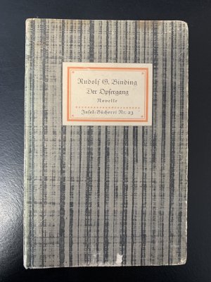 antiquarisches Buch – Rudolf G. Binding – Der Opfergang - Novelle