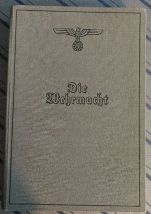 antiquarisches Buch – Oberkommando der Wehrmacht – Die Wehrmacht - Der Freiheitskampf des großdeutschen Volkes-