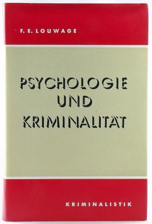 Psychologie und Kriminalität.