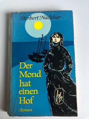 antiquarisches Buch – Herbert Nachbar – Der Mond hat einen Hof