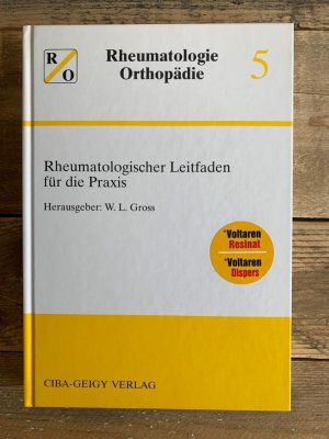 Rheumatologische Orthopädie. Band 5. Rheumatologischer Leitfaden für die Praxis