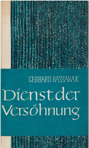 Dienst der Versöhnung; Zwanzig Rundfunkpredigten