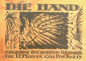 DIE HAND - Abhandlung über praktische Chiromantie 1921