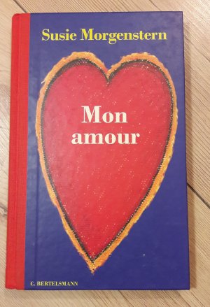 gebrauchtes Buch – Susie Morgenstern – Mon amour