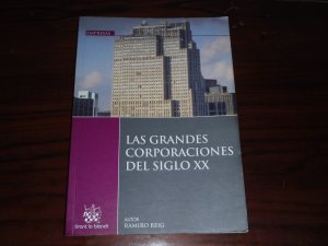 Las grandes corporaciones del siglo XX - (Historia Economica Prof. Ramiro Reig)