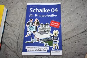 Schalke 04 für Klugscheißer - Populäre Irrtümer und andere Wahrheiten