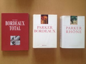 3 Bände): Bordeaux total. (signiert); Parker Bordeaux; Parker Rhone