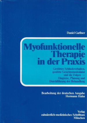 Myofunktionelle Therapie in der Praxis - Gestörtes Schluckverhalten, gestörte Gesichtsmuskulatur und die Folgen - Diagnose, Planung und Durchführung der […]