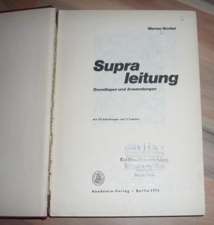 gebrauchtes Buch – Werner Buckel – Supraleitung - Grundlagen und Anwendungen