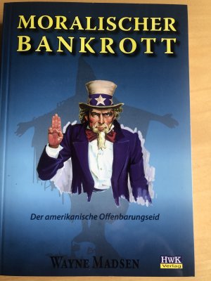 Moralischer Bankrott - Der amerikanische Offenbarungseid