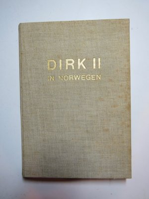 Mit der Yacht Dirk II in Norwegen (3 Fahrtenberichte 1927-1929)