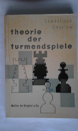 antiquarisches Buch – G. Löwenfisch - W. Smyslow – theorie der turmendspiele