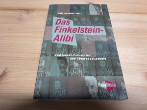 gebrauchtes Buch – Rolf Surmann – Das Finkelstein-Alibi / Holocaust-Industrie und Tätergesellschaft