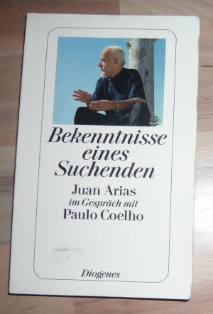 gebrauchtes Buch – Juan Arias & Paulo Coelho – Bekenntnisse eines Suchenden