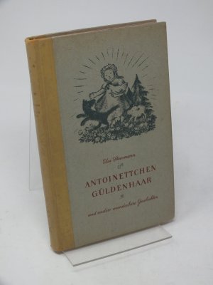 antiquarisches Buch – Elsa Steinmann – Antoinettchen Güldenhaar und andere wunderbare Geschichten