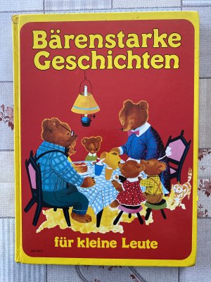 Bärenstarke Geschichten für kleine Leute - zum Vorlesen und Selberlesen