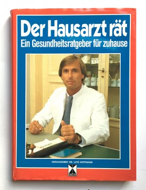 gebrauchtes Buch – Lutz Hofmann – Der Hausarzt rät