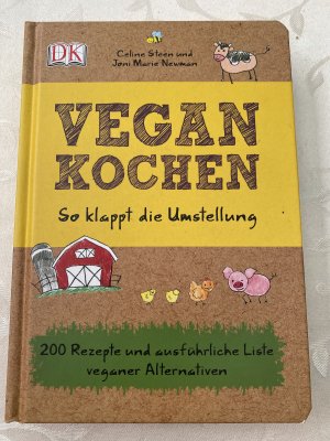 gebrauchtes Buch – Steen, Celine; Newman – Vegan kochen - So klappt die Umstellung