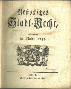 antiquarisches Buch – Rostocksches Stadt-Recht, publiciret im Jahr 1757.