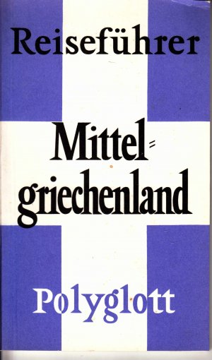 gebrauchtes Buch – Mittelgriechenland gebrauchtes Buch – Mittelgriechenland