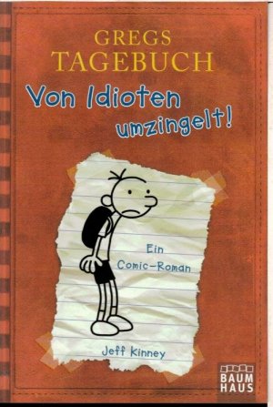 gebrauchtes Buch – Jeff Kinney – Gregs Tagebuch - Von Idioten umzingelt! Ein Comic Roman