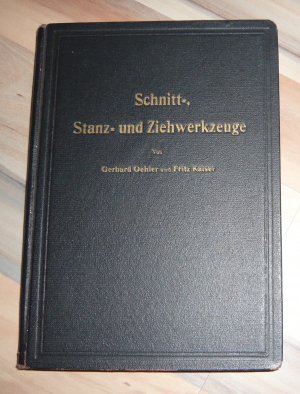 antiquarisches Buch – Gerhard Oehler & Fritz Kaiser – Schnitt-, Stanz- und Ziehwerkzeuge