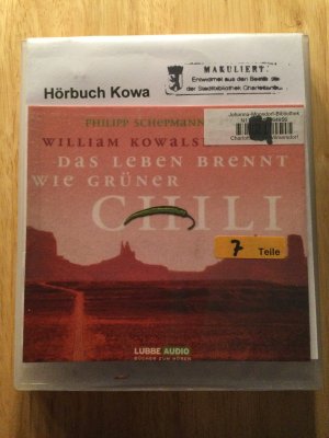 gebrauchtes Hörbuch – William Kowalski – Das Leben brennt wie grüner Chili