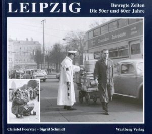 Leipzig. Die 50er Jahre*