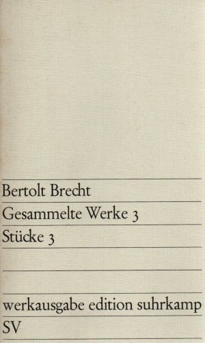 Gesammelte Werke 3, Stücke 3