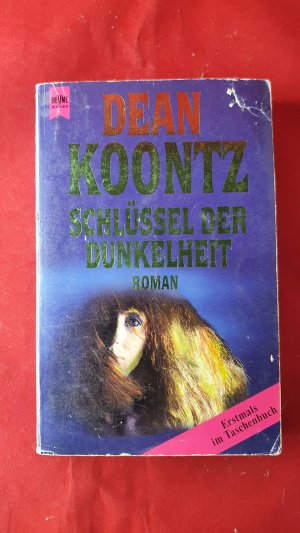 gebrauchtes Buch – Koontz, Dean R – Schlüssel der Dunkelheit