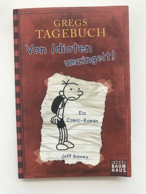 gebrauchtes Buch – Jeff Kinney – Gregs Tagebuch - Von Idioten umzingelt!