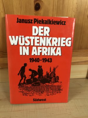 gebrauchtes Buch – Janusz Piekalkiewicz – Der Wüstenkrieg in Afrika 1940-1943