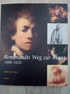 Rembrandts Weg zur Kunst