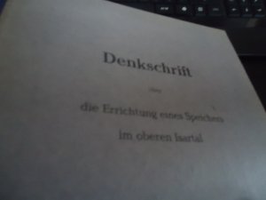 Denkschrift über die Errichtung eines Speichers im oberen Isartal