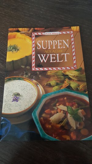 Suppen aus aller Welt