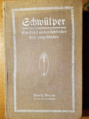 Schwülper - Ein Stück niedersächsischer Heimatgeschichte