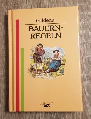 Goldene Bauernregeln