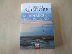 gebrauchtes Buch – Reisdorf, Theodor J – Mörderischer Nordseewind