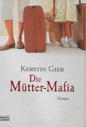 gebrauchtes Buch – Kerstin Gier – Die Mütter-Mafia