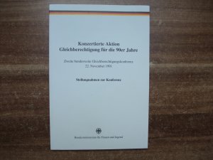 gebrauchtes Buch – Konzertierte Aktion. Gleichberechtigung für die 90er Jahre. Zweite bundesweite Gleichberechtigungskonferenz 22. November 1991